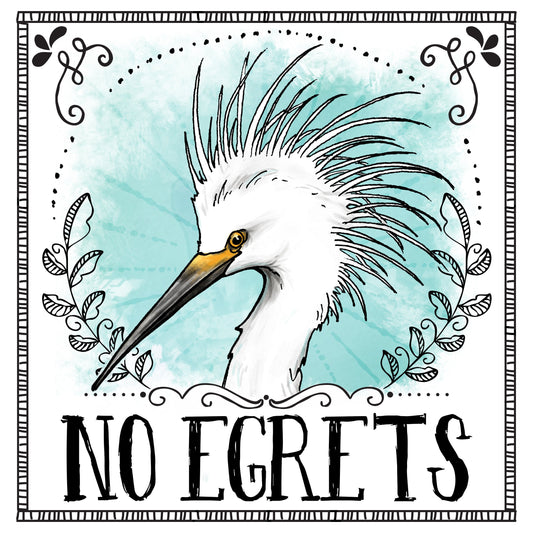 A vinyl decal featuring an illustration of an egret with the text 'NO EGrets' playfully arranged, indicating a bird pun.